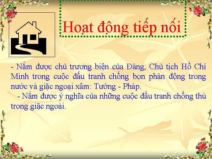  Hoa t đô ng tiê p nô i - Nắm được chủ trương