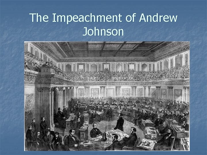 The Impeachment of Andrew Johnson 