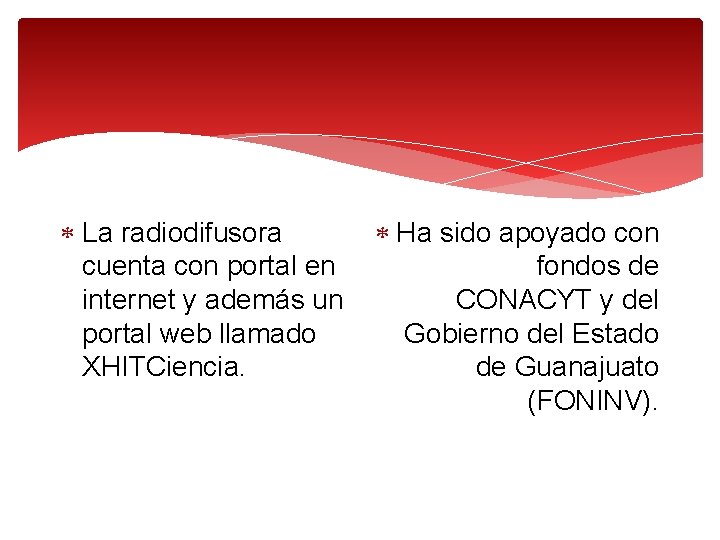  La radiodifusora cuenta con portal en internet y además un portal web llamado