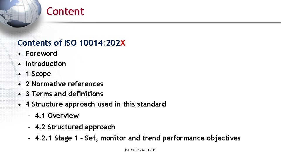 Contents of ISO 10014: 202 X • • • Foreword Introduction 1 Scope 2 Contents of ISO 10014: 202 X • • • Foreword Introduction 1 Scope 2