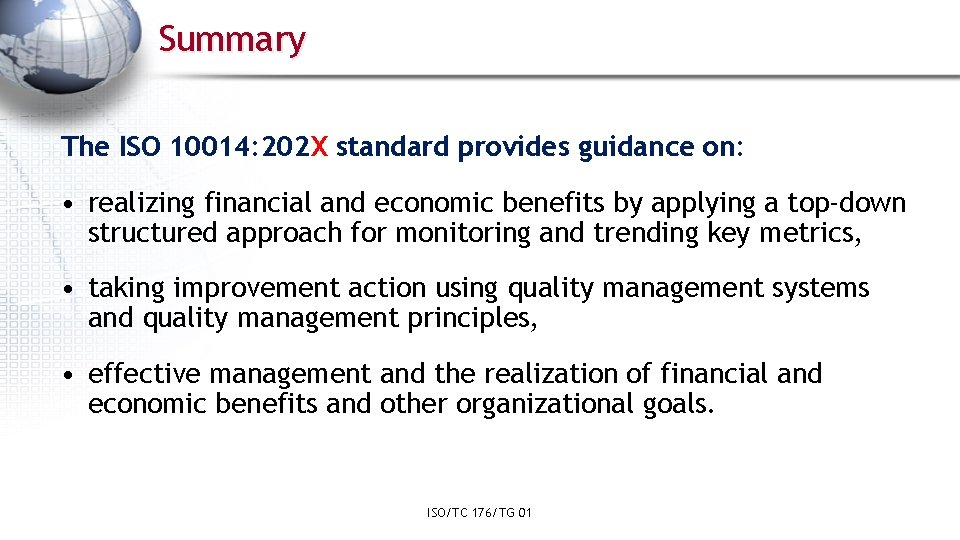 Summary The ISO 10014: 202 X standard provides guidance on: • realizing financial and Summary The ISO 10014: 202 X standard provides guidance on: • realizing financial and