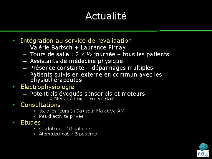 Actualité • Intégration au service de revalidation – Valérie Bartsch + Laurence Pirnay –