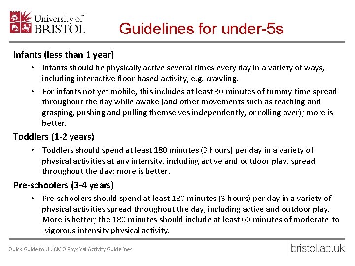 Guidelines for under-5 s Infants (less than 1 year) • Infants should be physically