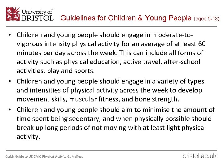 Guidelines for Children & Young People (aged 5 -18) • Children and young people