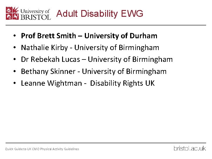 Adult Disability EWG • • • Prof Brett Smith – University of Durham Nathalie