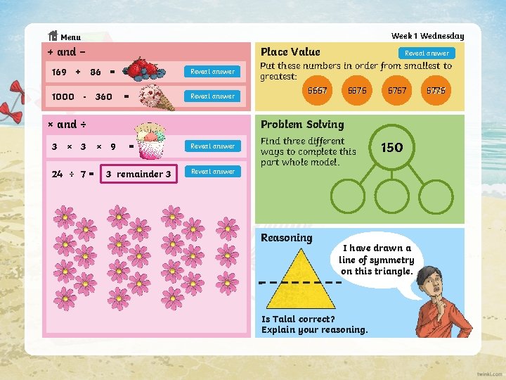 Week 1 Wednesday Menu + and − Place Value 169 + 86 = 1000