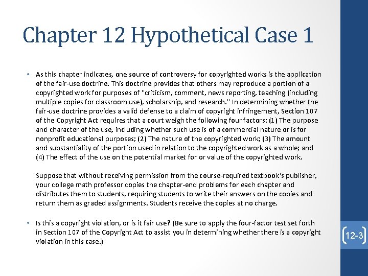 Chapter 12 Hypothetical Case 1 • As this chapter indicates, one source of controversy