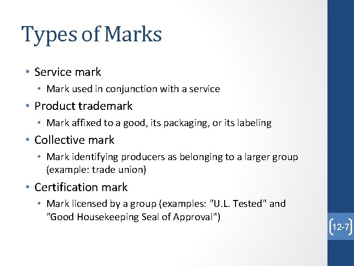Types of Marks • Service mark • Mark used in conjunction with a service