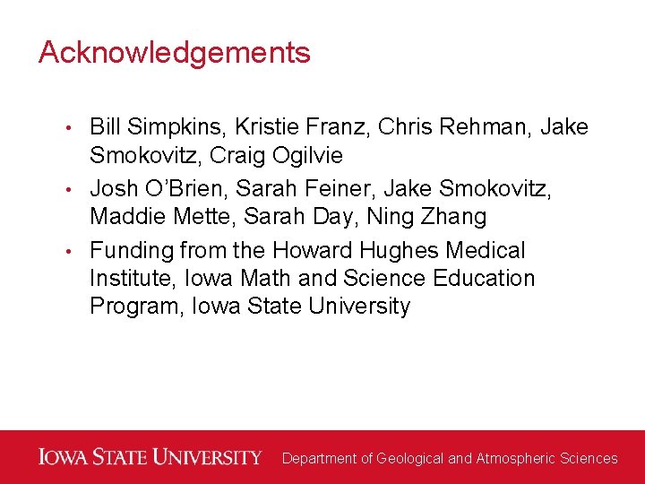 Acknowledgements Bill Simpkins, Kristie Franz, Chris Rehman, Jake Smokovitz, Craig Ogilvie • Josh O’Brien,