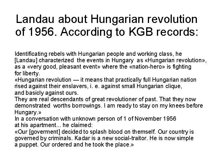 Landau about Hungarian revolution of 1956. According to KGB records: Identificating rebels with Hungarian