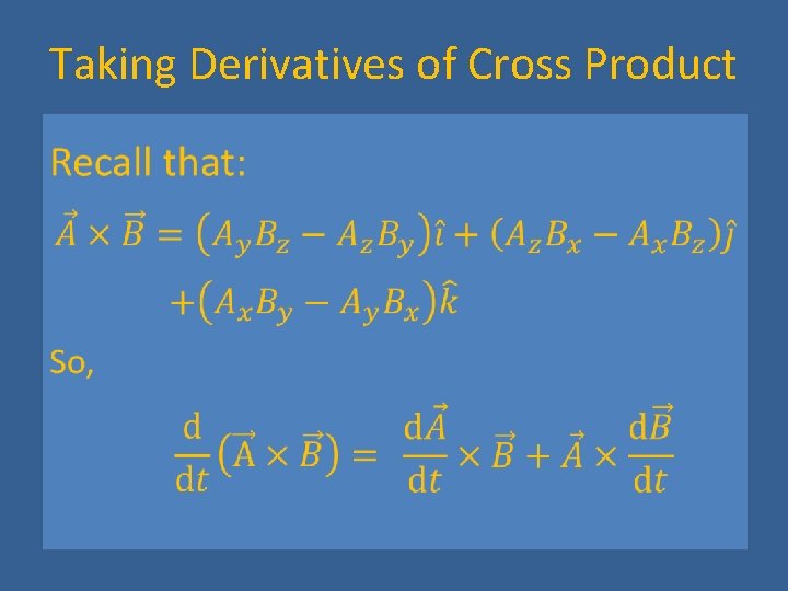 Taking Derivatives of Cross Product 