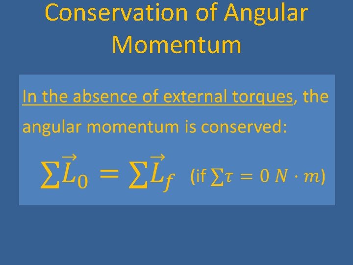 Conservation of Angular Momentum 