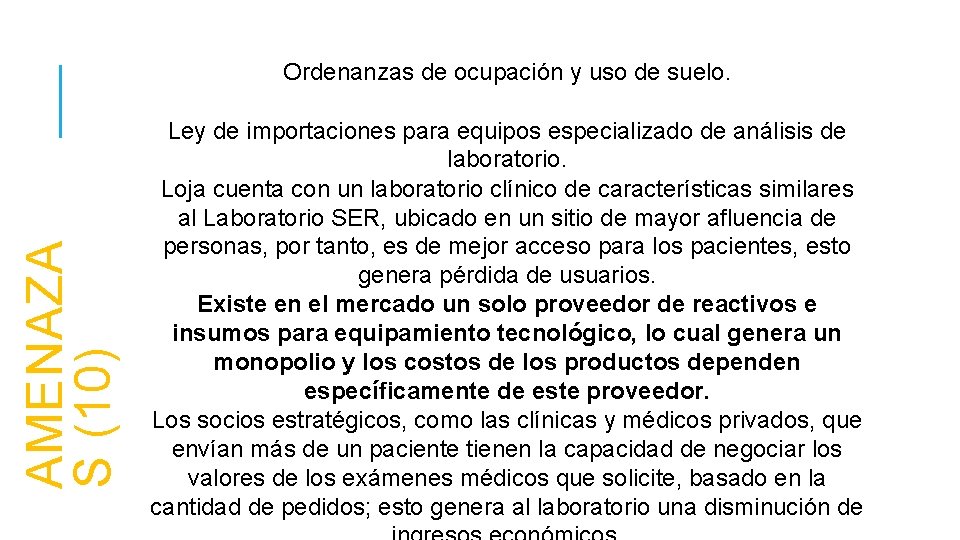 AMENAZA S (10) Ordenanzas de ocupación y uso de suelo. Ley de importaciones para