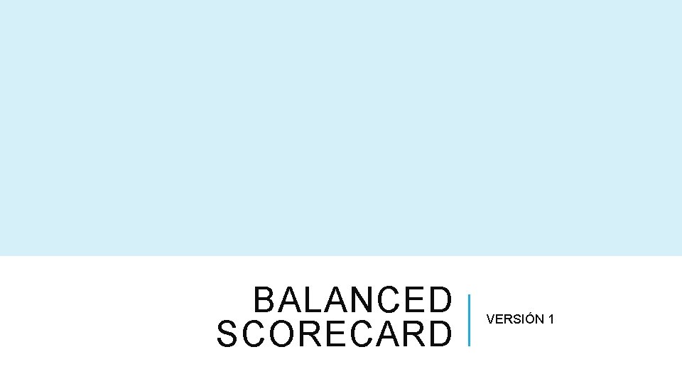 BALANCED SCORECARD VERSIÓN 1 