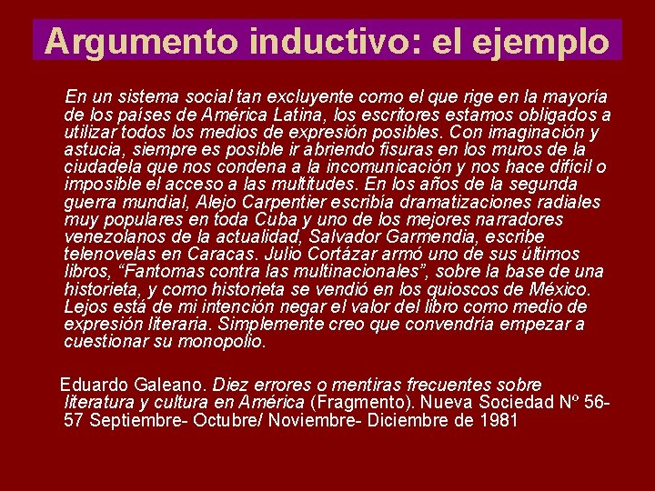 Argumento inductivo: el ejemplo En un sistema social tan excluyente como el que rige Argumento inductivo: el ejemplo En un sistema social tan excluyente como el que rige