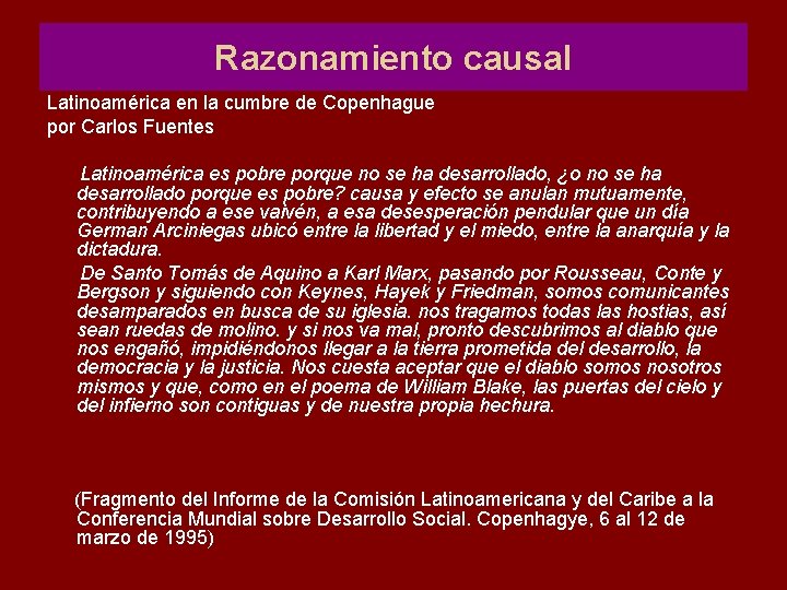 Razonamiento causal Latinoamérica en la cumbre de Copenhague por Carlos Fuentes Latinoamérica es pobre Razonamiento causal Latinoamérica en la cumbre de Copenhague por Carlos Fuentes Latinoamérica es pobre