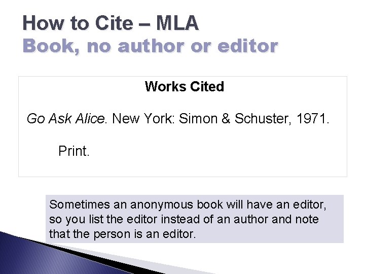 How to Cite – MLA Book, no author or editor Works Cited Go Ask