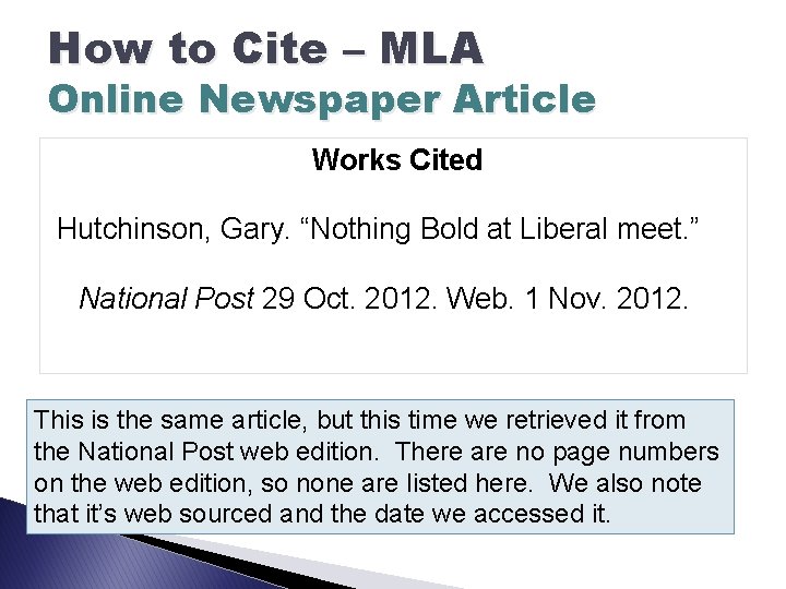 How to Cite – MLA Online Newspaper Article Works Cited Hutchinson, Gary. “Nothing Bold