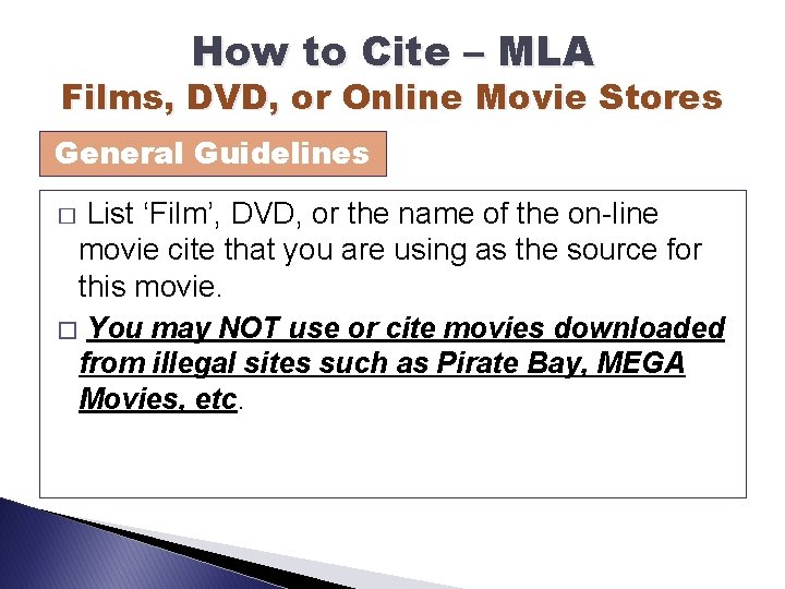 How to Cite – MLA Films, DVD, or Online Movie Stores General Guidelines List