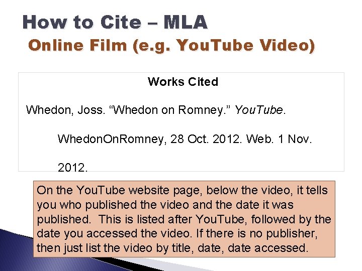 How to Cite – MLA Online Film (e. g. You. Tube Video) Works Cited