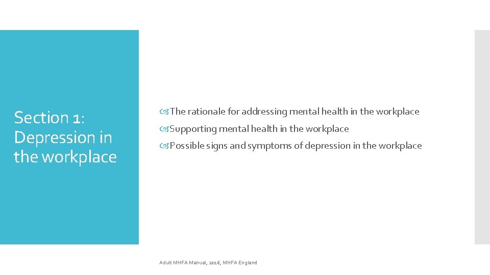 Section 1: Depression in the workplace The rationale for addressing mental health in the