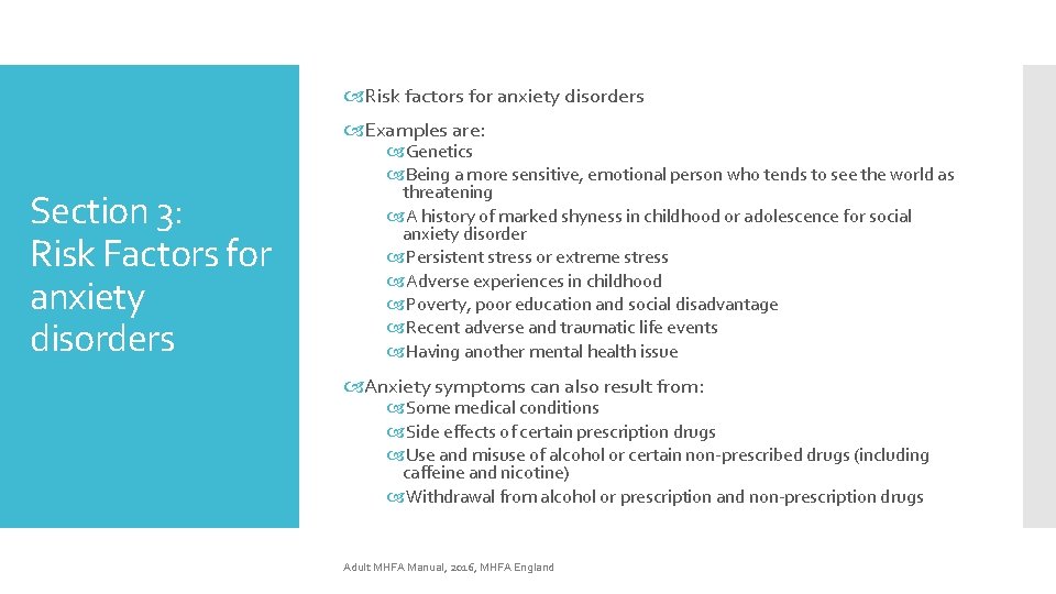  Risk factors for anxiety disorders Examples are: Section 3: Risk Factors for anxiety