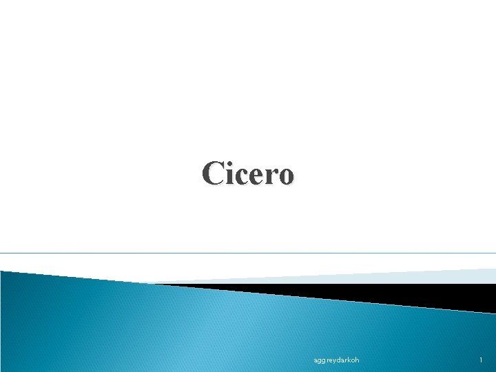Cicero aggreydarkoh 1 