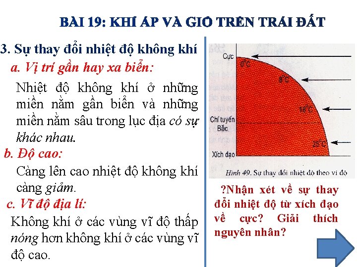 3. Sự thay đổi nhiệt độ không khí a. Vị trí gần hay xa