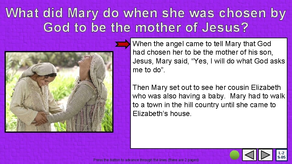 What did Mary do when she was chosen by God to be the mother