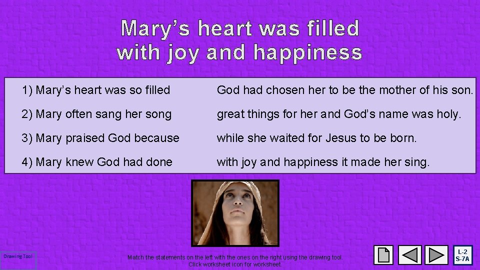 Mary’s heart was filled with joy and happiness 1) Mary’s heart was so filled