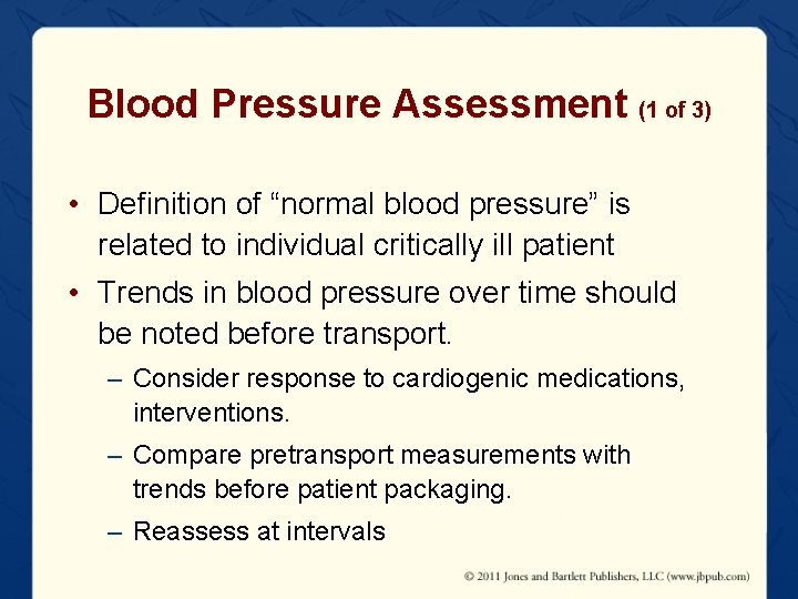 Blood Pressure Assessment (1 of 3) • Definition of “normal blood pressure” is related