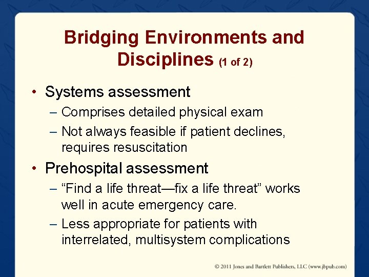Bridging Environments and Disciplines (1 of 2) • Systems assessment – Comprises detailed physical