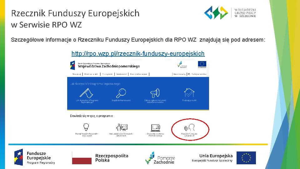 Rzecznik Funduszy Europejskich w Serwisie RPO WZ Szczegółowe informacje o Rzeczniku Funduszy Europejskich dla