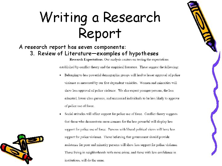 Writing a Research Report A research report has seven components: 3. Review of Literature—examples