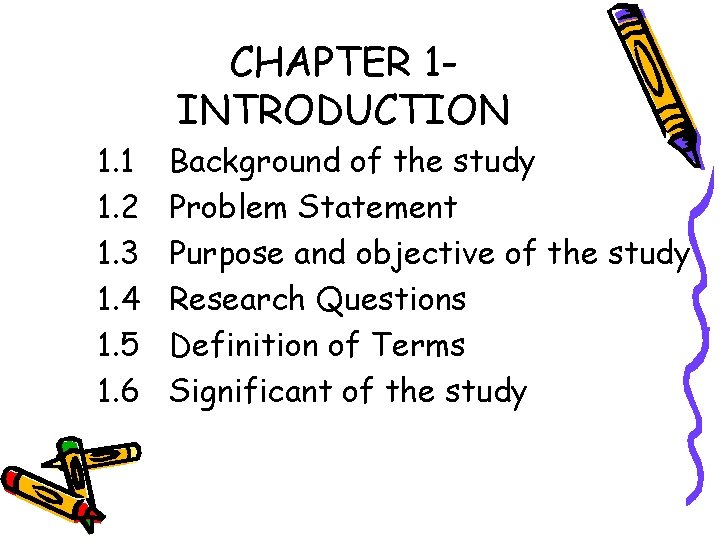 CHAPTER 1 INTRODUCTION 1. 1 1. 2 1. 3 1. 4 1. 5 1.