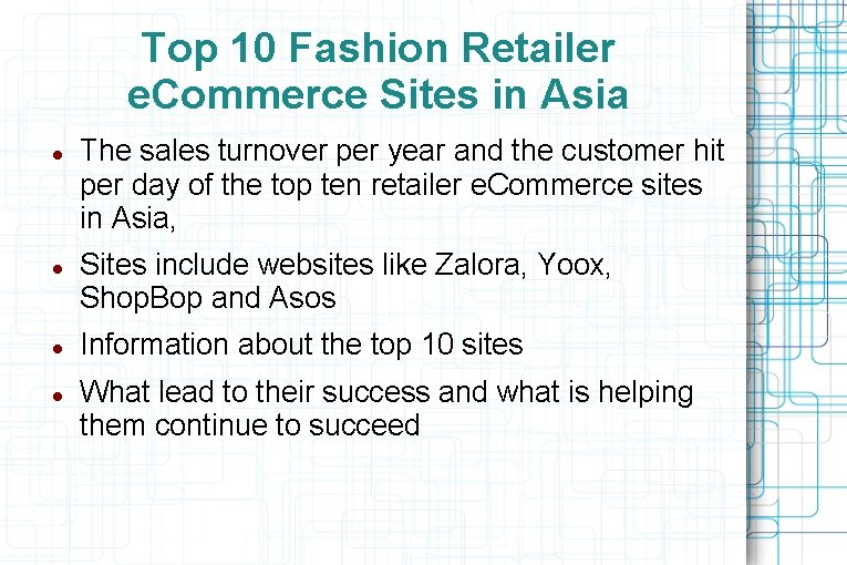 Top 10 Fashion Retailer e. Commerce Sites in Asia The sales turnover per year