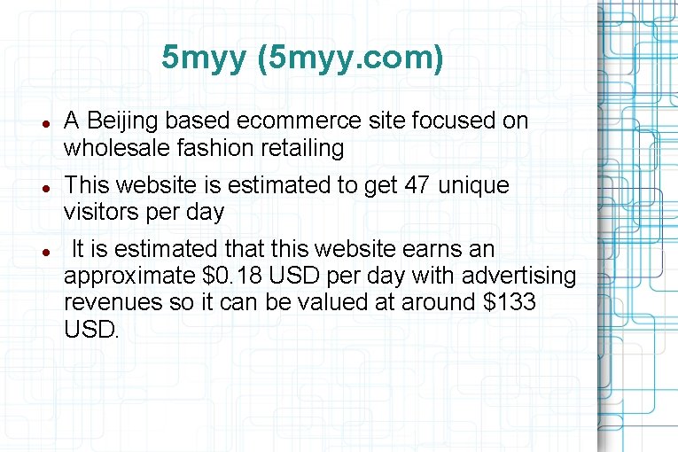 5 myy (5 myy. com) A Beijing based ecommerce site focused on wholesale fashion