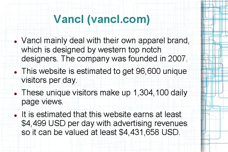 Vancl (vancl. com) Vancl mainly deal with their own apparel brand, which is designed