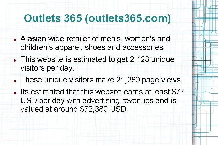 Outlets 365 (outlets 365. com) A asian wide retailer of men's, women's and children's