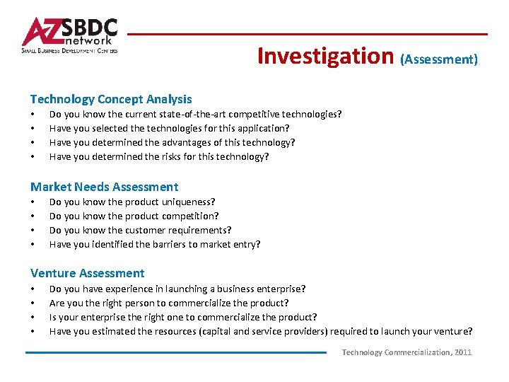 Investigation (Assessment) Technology Concept Analysis • • Do you know the current state-of-the-art competitive