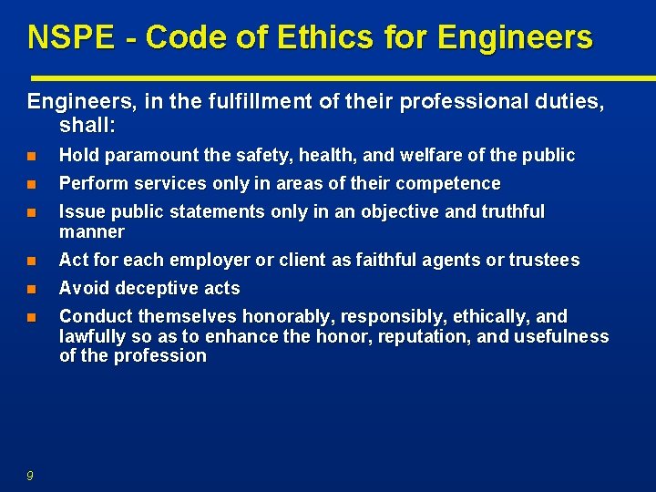 NSPE - Code of Ethics for Engineers, in the fulfillment of their professional duties,