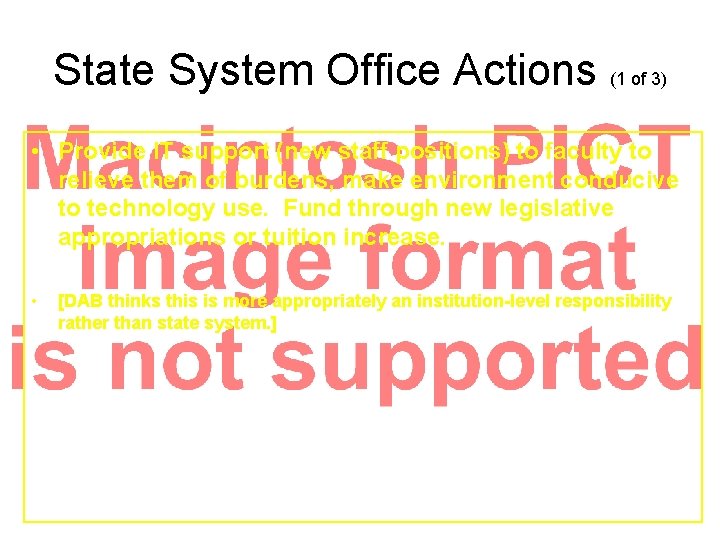 State System Office Actions (1 of 3) • Provide IT support (new staff positions)