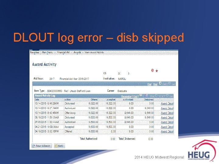 DLOUT log error – disb skipped 2014 HEUG Midwest Regional 