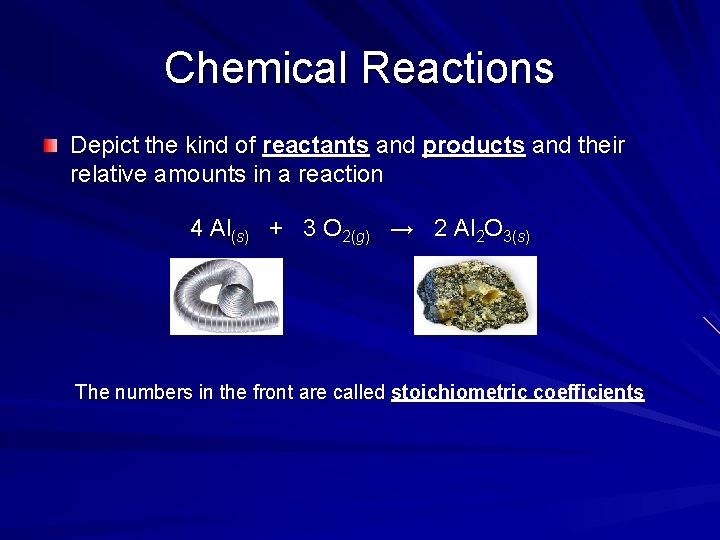 Chemical Reactions Depict the kind of reactants and products and their relative amounts in Chemical Reactions Depict the kind of reactants and products and their relative amounts in