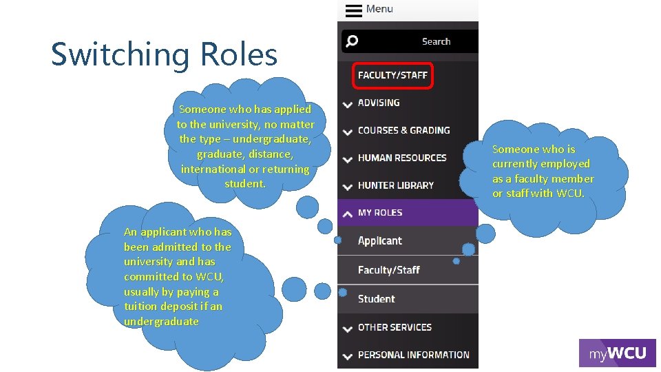 Switching Roles Someone who has applied to the university, no matter the type –