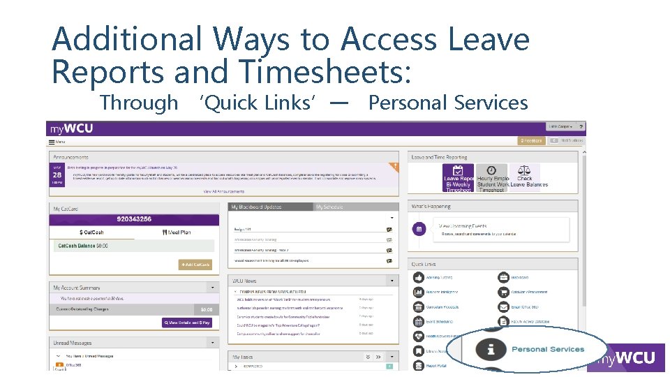 Additional Ways to Access Leave Reports and Timesheets: Through ‘Quick Links’ Personal Services 