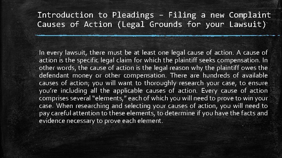 Introduction to Pleadings – Filing a new Complaint Causes of Action (Legal Grounds for