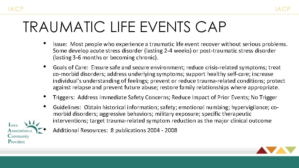 TRAUMATIC LIFE EVENTS CAP • Issue: Most people who experience a traumatic life event