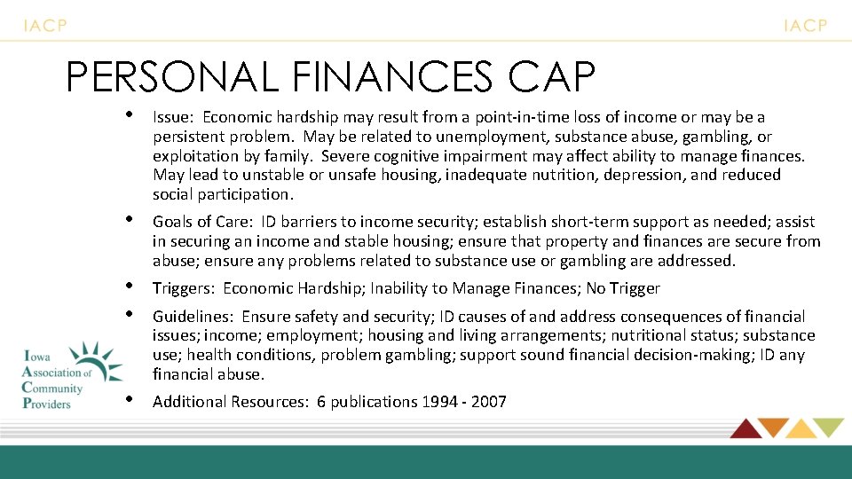 PERSONAL FINANCES CAP • Issue: Economic hardship may result from a point-in-time loss of