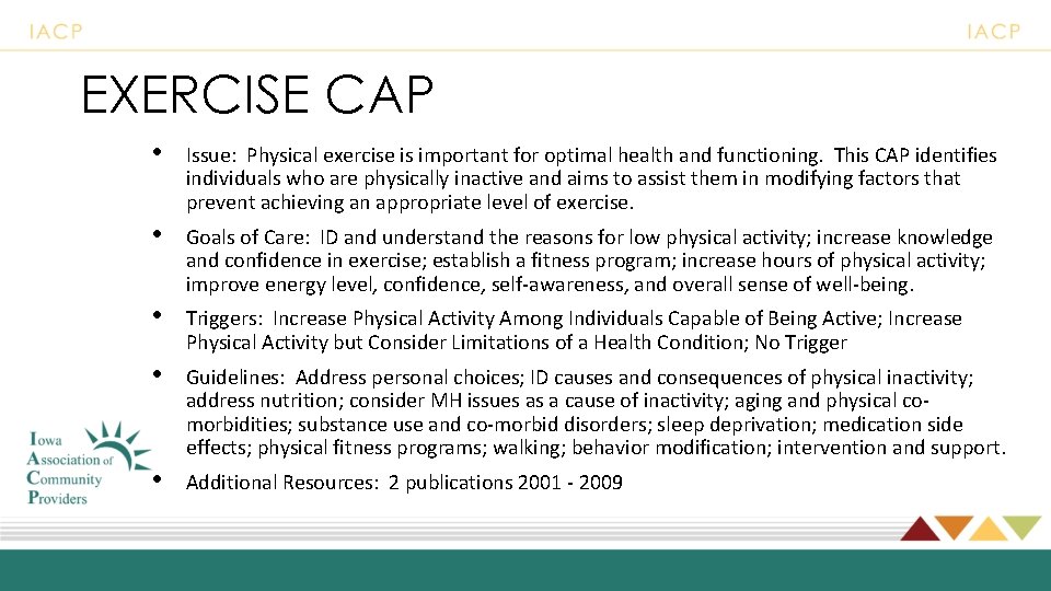 EXERCISE CAP • Issue: Physical exercise is important for optimal health and functioning. This